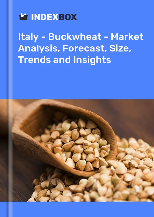 Report Italy - Buckwheat - Market Analysis, Forecast, Size, Trends and Insights for 499$