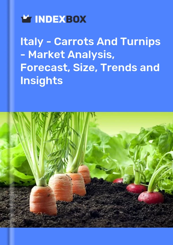 Italy - Carrots And Turnips - Market Analysis, Forecast, Size, Trends and Insights