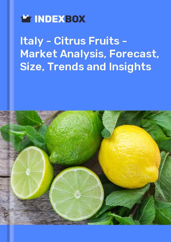 Report Italy - Citrus Fruits - Market Analysis, Forecast, Size, Trends and Insights for 499$