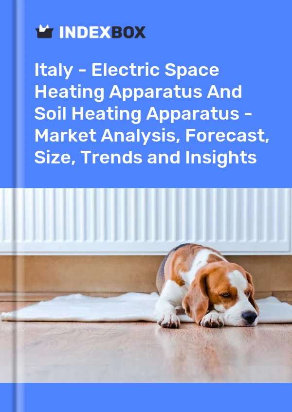 Italy - Electric Space Heating Apparatus And Soil Heating Apparatus - Market Analysis, Forecast, Size, Trends and Insights