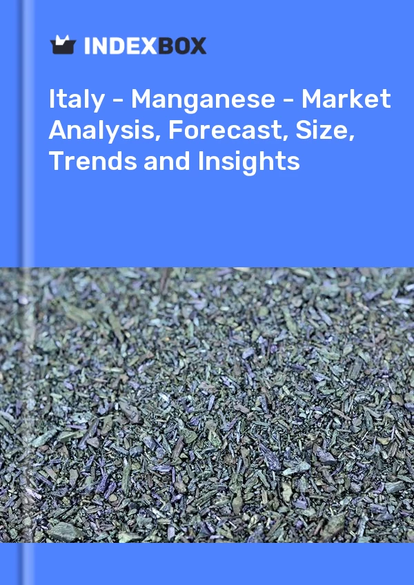 Report Italy - Manganese - Market Analysis, Forecast, Size, Trends and Insights for 499$