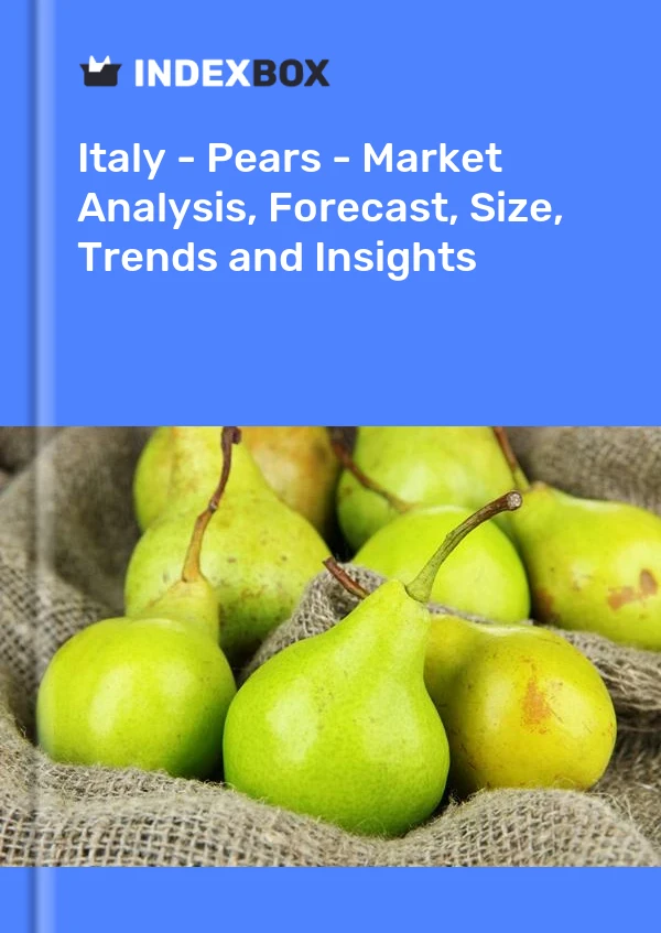 Italy - Pears - Market Analysis, Forecast, Size, Trends and Insights