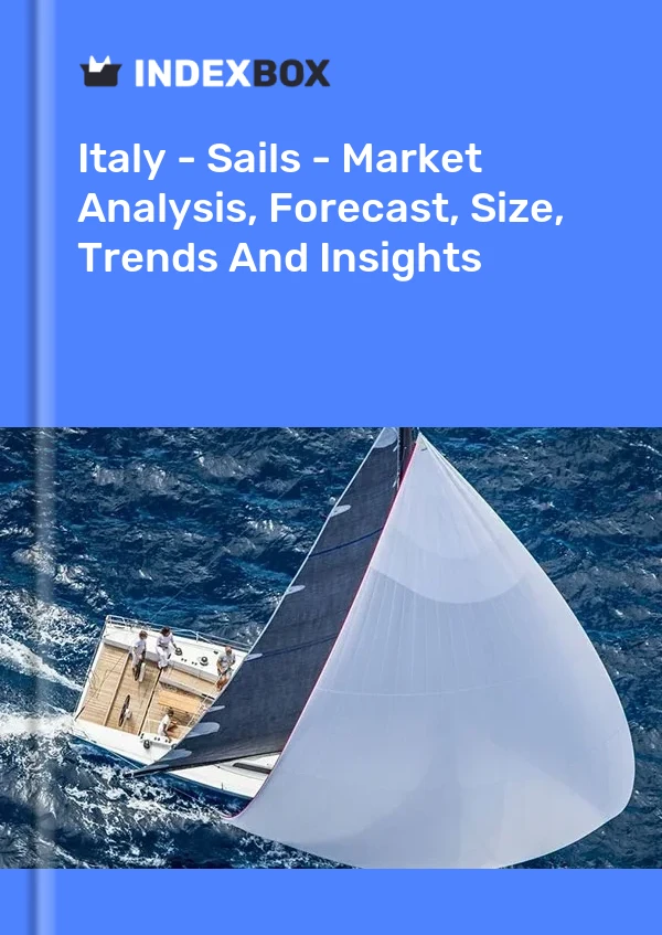 Italy - Sails - Market Analysis, Forecast, Size, Trends And Insights