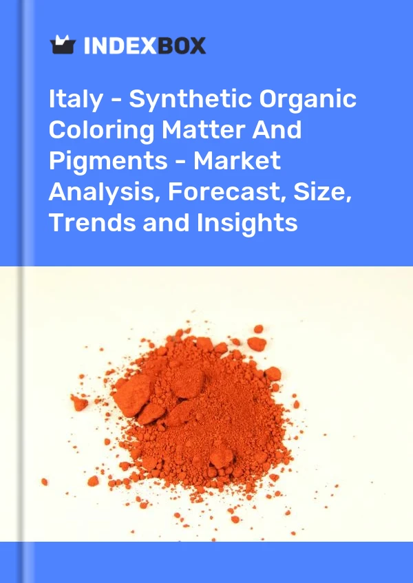 Italy - Synthetic Organic Coloring Matter And Pigments - Market Analysis, Forecast, Size, Trends and Insights