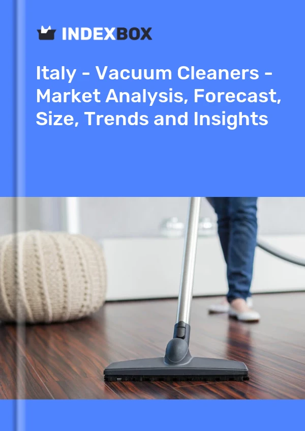 Report Italy - Vacuum Cleaners - Market Analysis, Forecast, Size, Trends and Insights for 499$