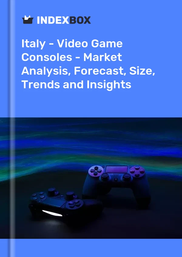 Italy - Video Game Consoles - Market Analysis, Forecast, Size, Trends and Insights