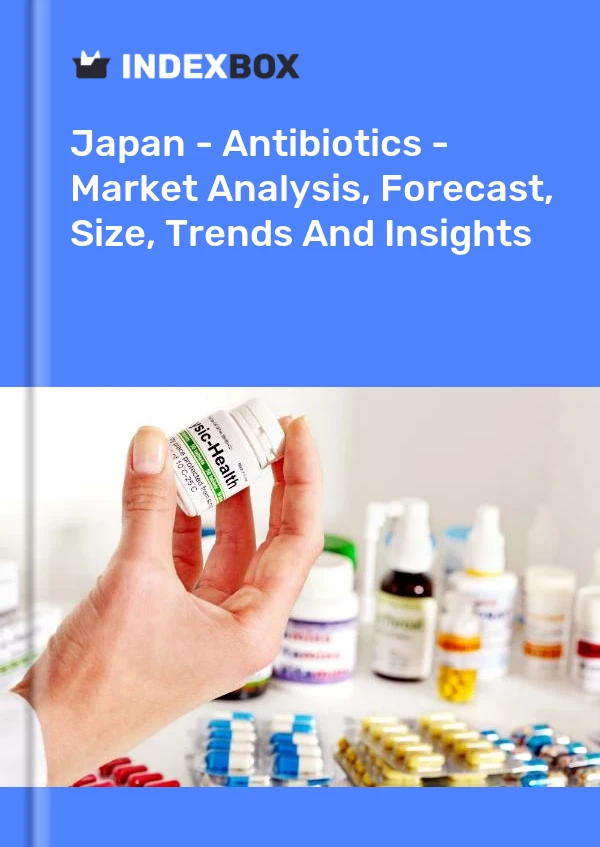 Report Japan - Antibiotics - Market Analysis, Forecast, Size, Trends and Insights for 499$