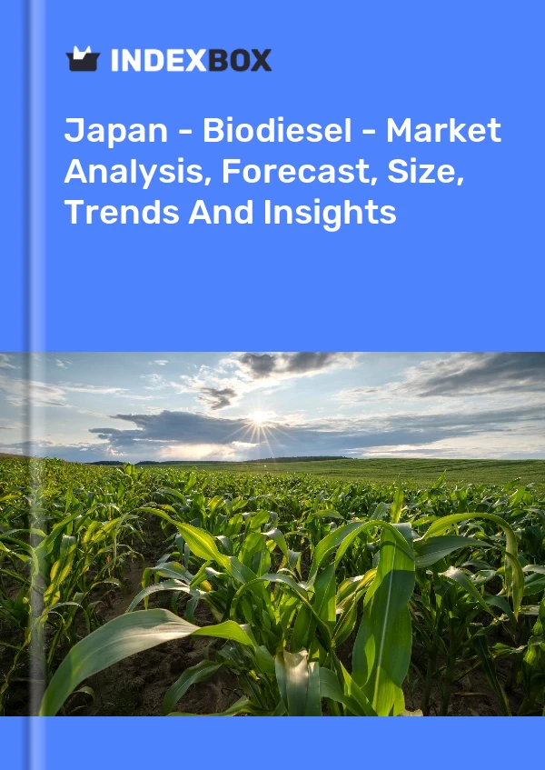 Japan - Biodiesel - Market Analysis, Forecast, Size, Trends And Insights