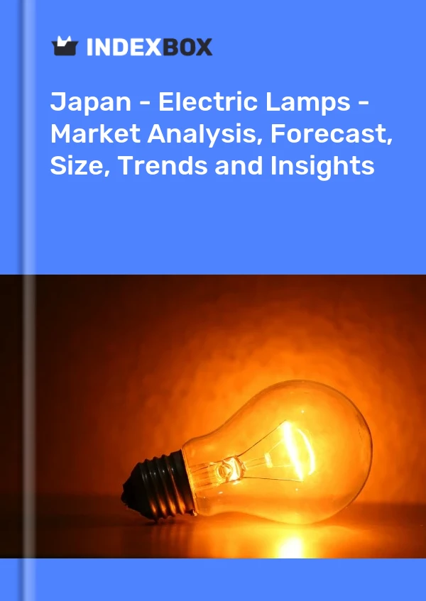Report Japan - Electric Lamps - Market Analysis, Forecast, Size, Trends and Insights for 499$