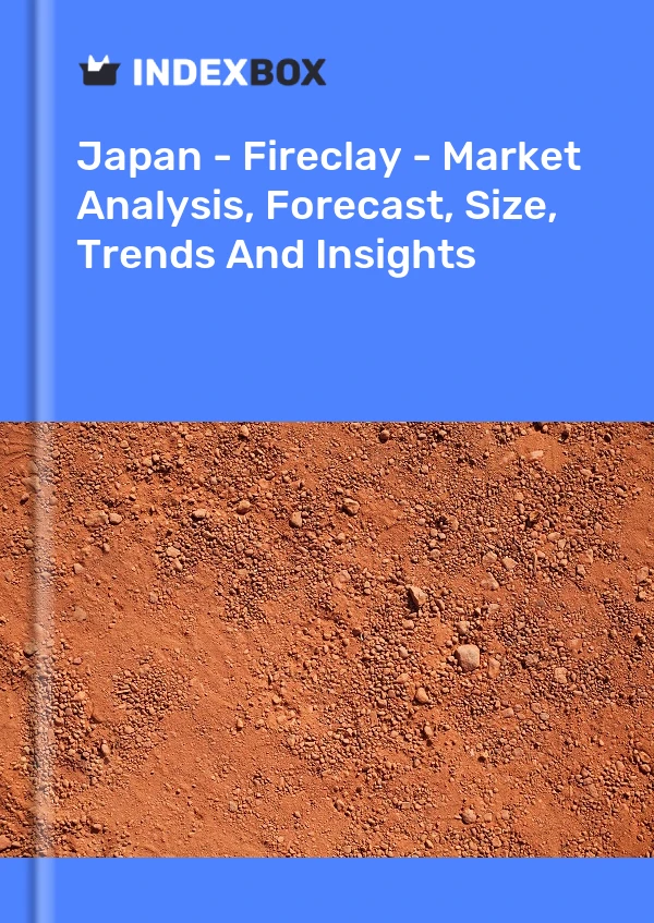 Report Japan - Fireclay - Market Analysis, Forecast, Size, Trends and Insights for 499$