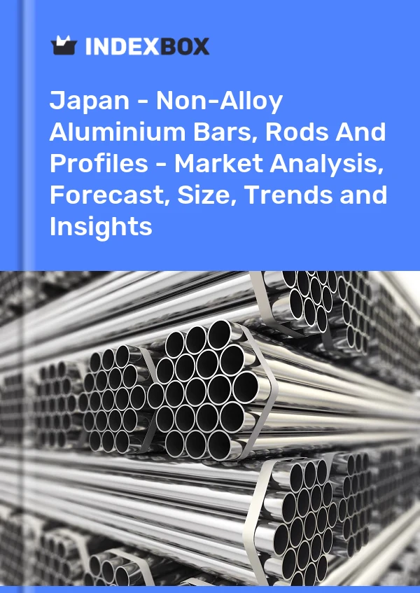 Japan - Non-Alloy Aluminium Bars, Rods And Profiles - Market Analysis, Forecast, Size, Trends and Insights