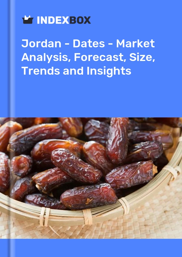 Report Jordan - Dates - Market Analysis, Forecast, Size, Trends and Insights for 499$