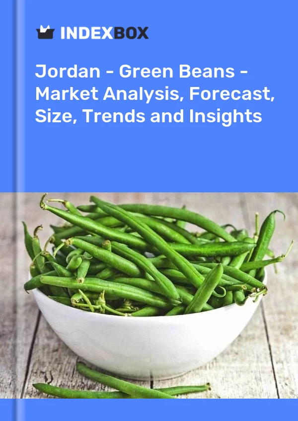Jordan - Green Beans - Market Analysis, Forecast, Size, Trends and Insights