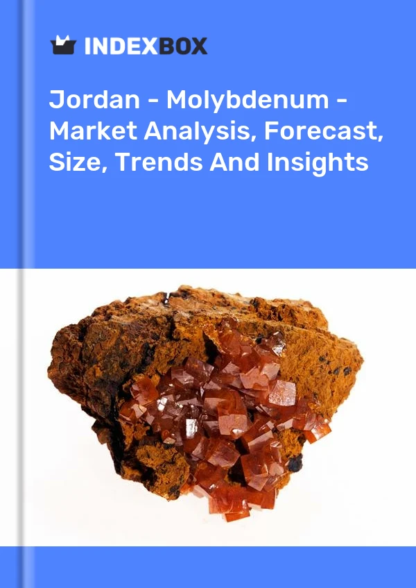 Report Jordan - Molybdenum - Market Analysis, Forecast, Size, Trends and Insights for 499$