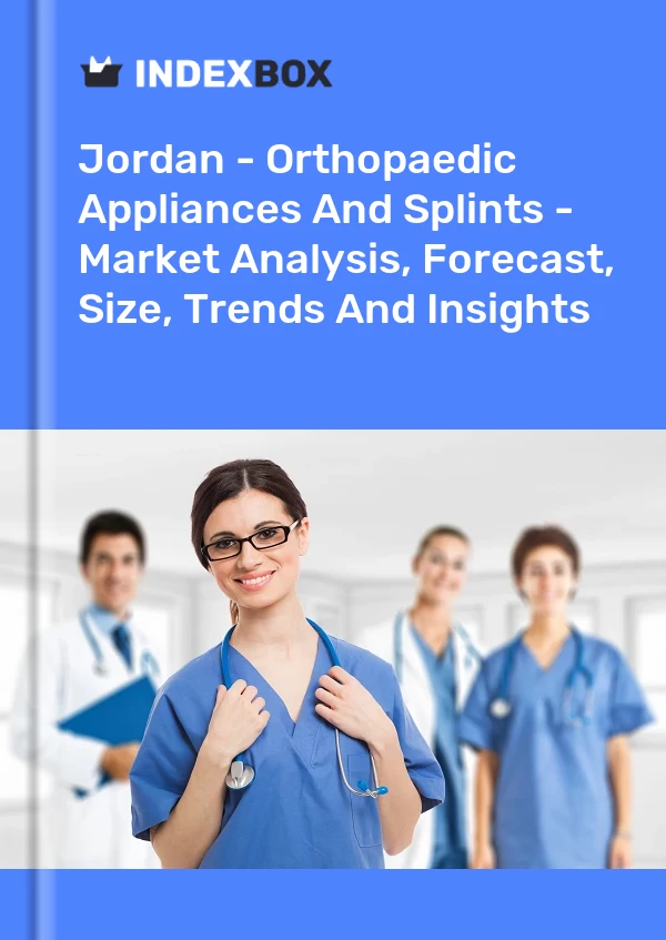 Report Jordan - Orthopaedic Appliances and Splints - Market Analysis, Forecast, Size, Trends and Insights for 499$