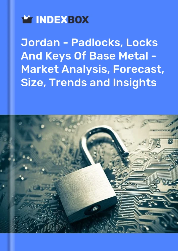 Report Jordan - Padlocks, Locks and Keys of Base Metal - Market Analysis, Forecast, Size, Trends and Insights for 499$