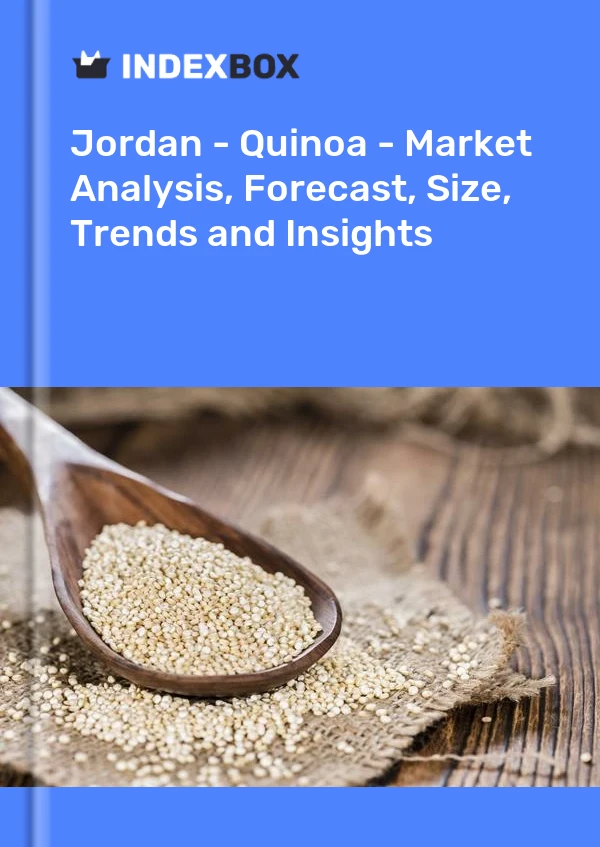 Jordan - Quinoa - Market Analysis, Forecast, Size, Trends and Insights
