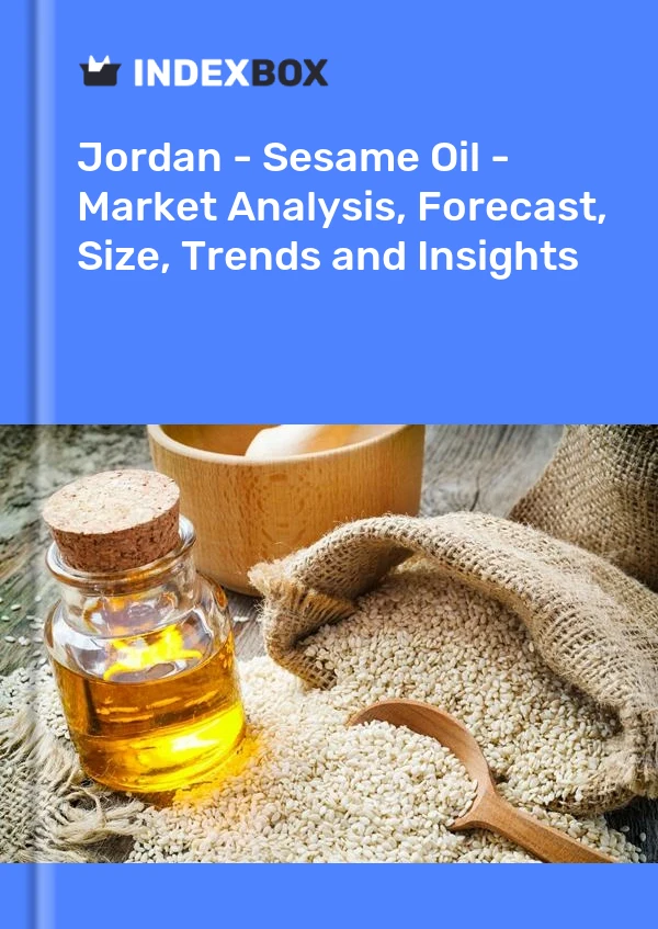 Jordan - Sesame Oil - Market Analysis, Forecast, Size, Trends and Insights