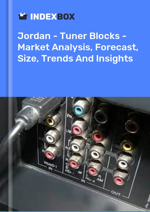 Jordan - Tuner Blocks - Market Analysis, Forecast, Size, Trends And Insights