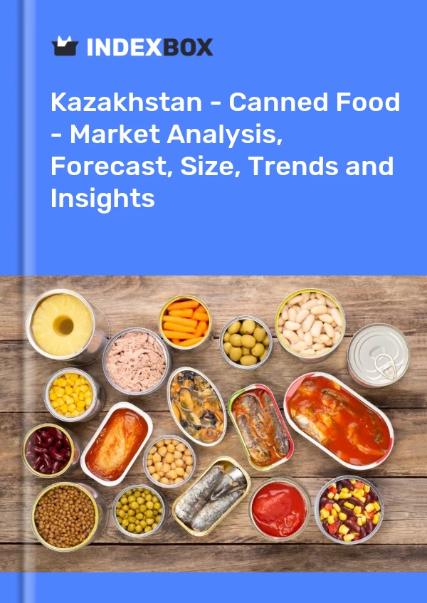 Report Kazakhstan - Canned Food - Market Analysis, Forecast, Size, Trends and Insights for 499$