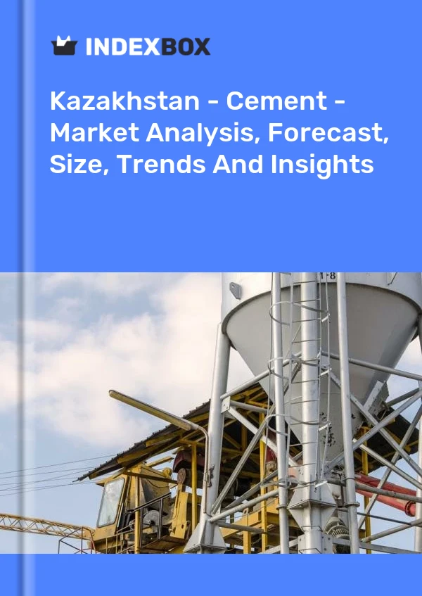 Kazakhstan - Cement - Market Analysis, Forecast, Size, Trends And Insights