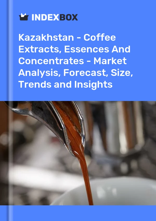 Kazakhstan - Coffee Extracts, Essences And Concentrates - Market Analysis, Forecast, Size, Trends and Insights
