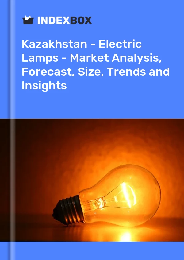 Report Kazakhstan - Electric Lamps - Market Analysis, Forecast, Size, Trends and Insights for 499$