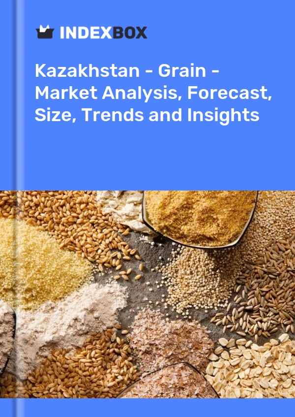 Kazakhstan - Grain - Market Analysis, Forecast, Size, Trends and Insights