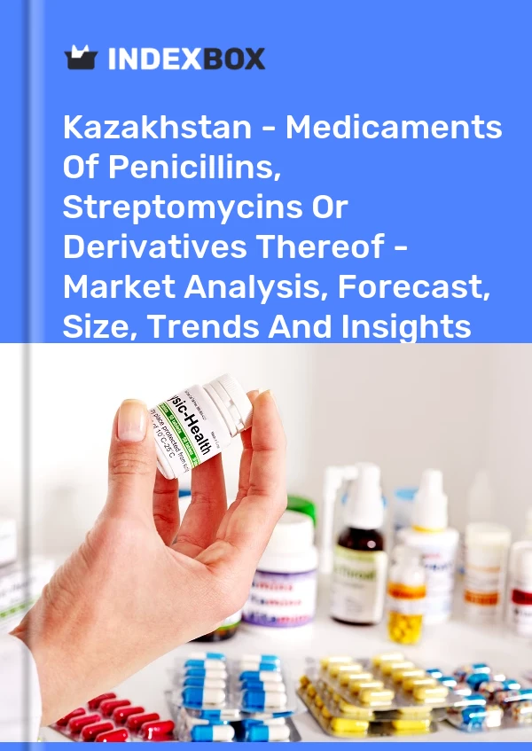 Report Kazakhstan - Medicaments of Penicillins, Streptomycins or Derivatives Thereof - Market Analysis, Forecast, Size, Trends and Insights for 499$