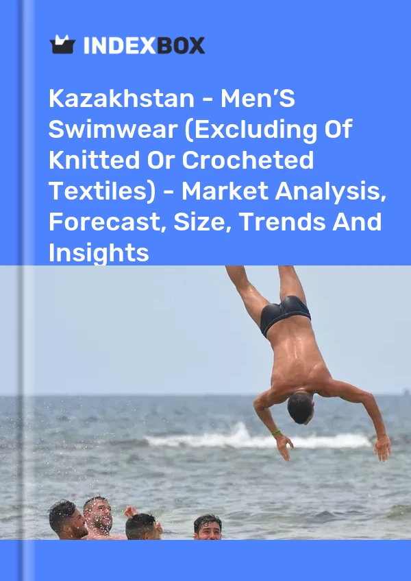 Kazakhstan - Men’S Swimwear (Excluding Of Knitted Or Crocheted Textiles) - Market Analysis, Forecast, Size, Trends And Insights