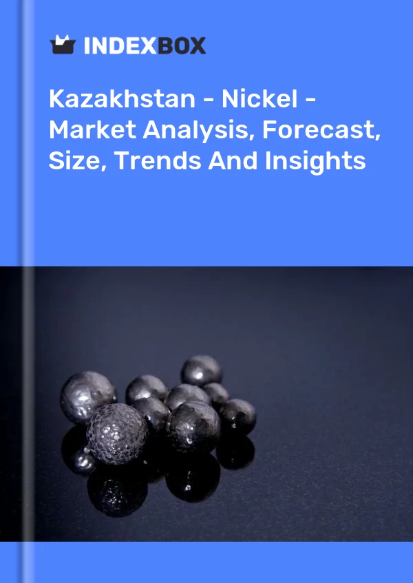 Report Kazakhstan - Nickel - Market Analysis, Forecast, Size, Trends and Insights for 499$