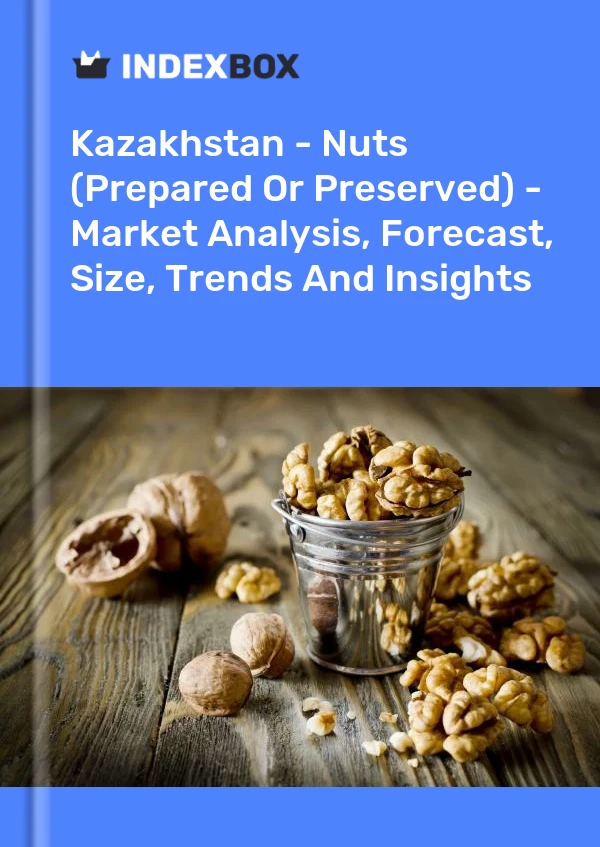 Report Kazakhstan - Nuts (Prepared or Preserved) - Market Analysis, Forecast, Size, Trends and Insights for 499$