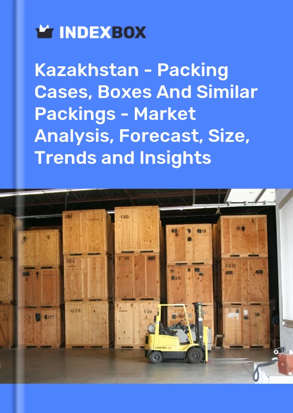 Report Kazakhstan - Packing Cases, Boxes and Similar Packings - Market Analysis, Forecast, Size, Trends and Insights for 499$