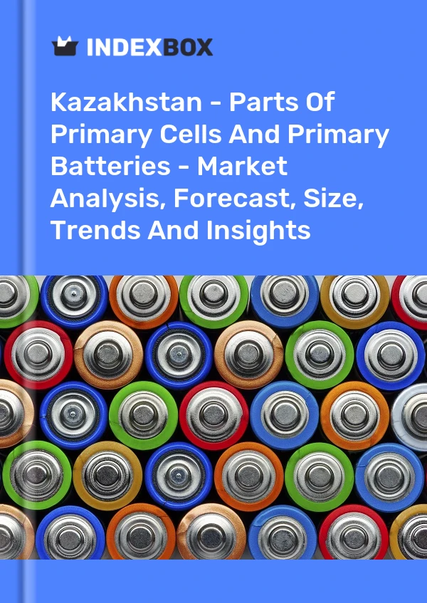 Report Kazakhstan - Parts of Primary Cells and Primary Batteries - Market Analysis, Forecast, Size, Trends and Insights for 499$