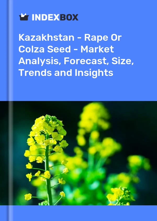 Kazakhstan - Rape Or Colza Seed - Market Analysis, Forecast, Size, Trends and Insights