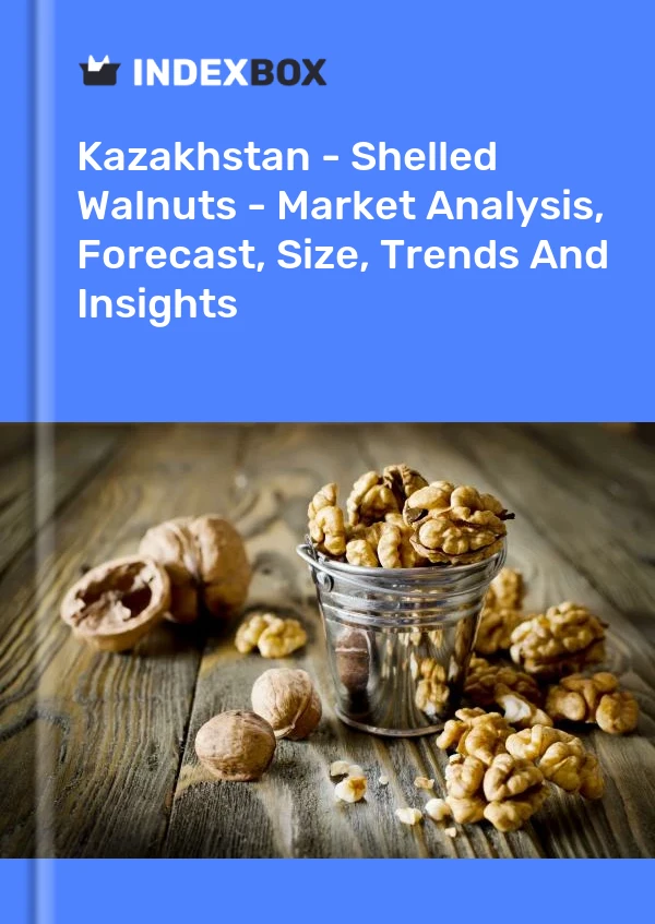Kazakhstan - Shelled Walnuts - Market Analysis, Forecast, Size, Trends And Insights