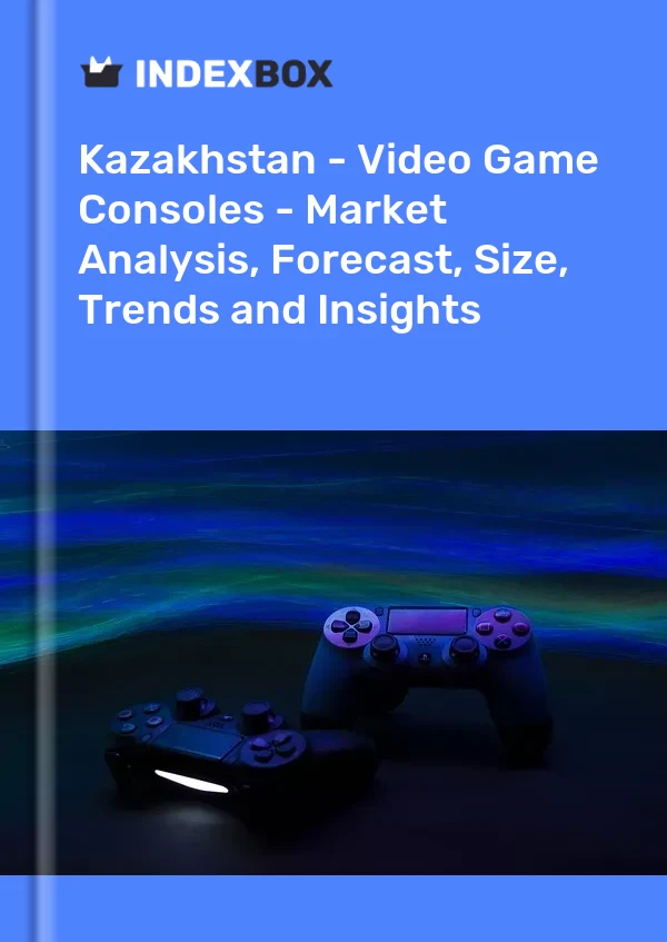 Kazakhstan - Video Game Consoles - Market Analysis, Forecast, Size, Trends and Insights