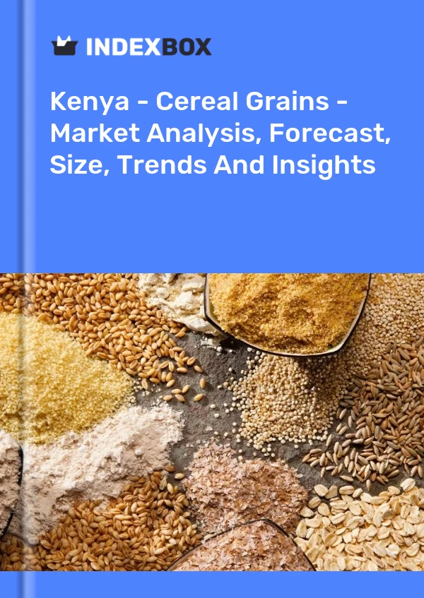 Report Kenya - Cereal Grains - Market Analysis, Forecast, Size, Trends and Insights for 499$