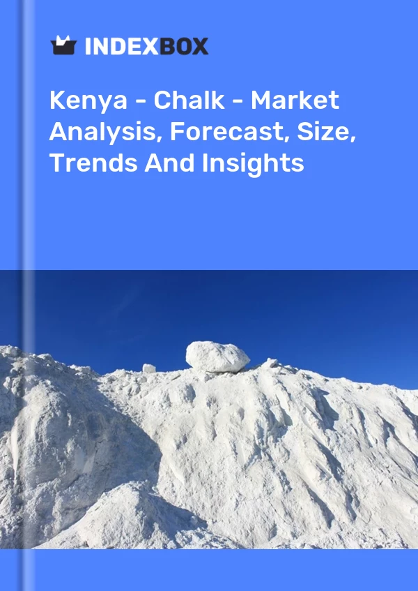 Kenya - Chalk - Market Analysis, Forecast, Size, Trends And Insights