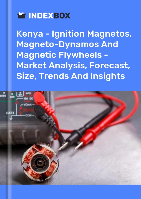 Kenya - Ignition Magnetos, Magneto-Dynamos And Magnetic Flywheels - Market Analysis, Forecast, Size, Trends And Insights