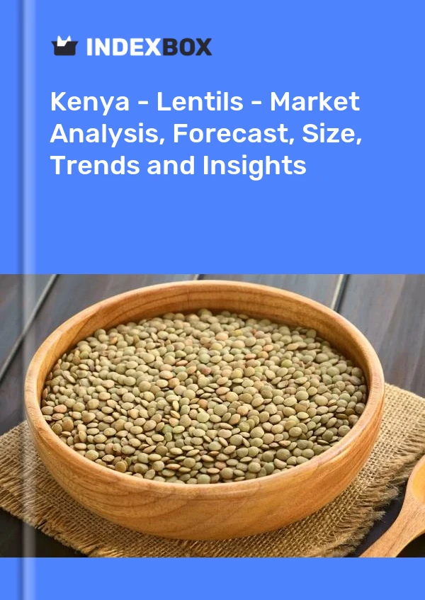 Kenya - Lentils - Market Analysis, Forecast, Size, Trends and Insights