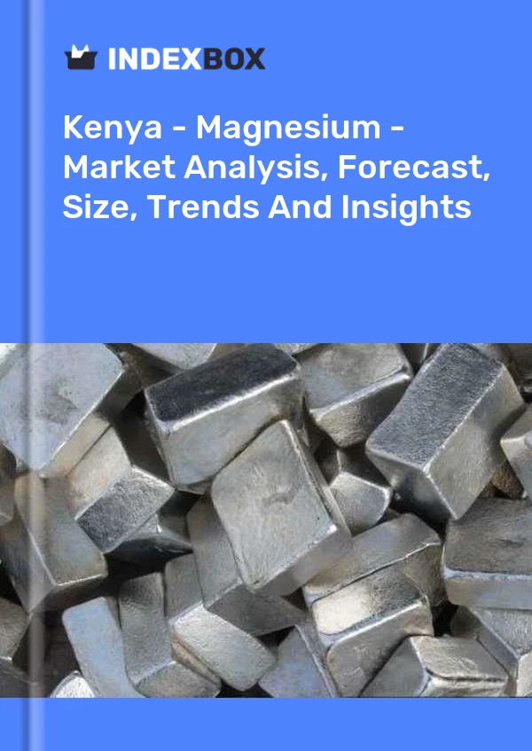 Kenya - Magnesium - Market Analysis, Forecast, Size, Trends And Insights