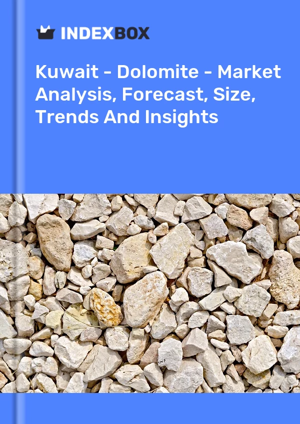 Report Kuwait - Dolomite - Market Analysis, Forecast, Size, Trends and Insights for 499$