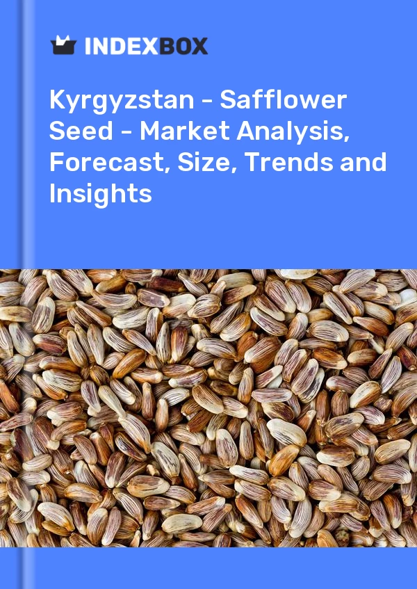 Kyrgyzstan - Safflower Seed - Market Analysis, Forecast, Size, Trends and Insights