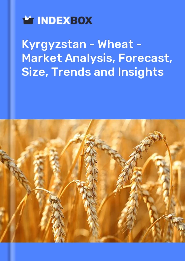 Report Kyrgyzstan - Wheat - Market Analysis, Forecast, Size, Trends and Insights for 499$