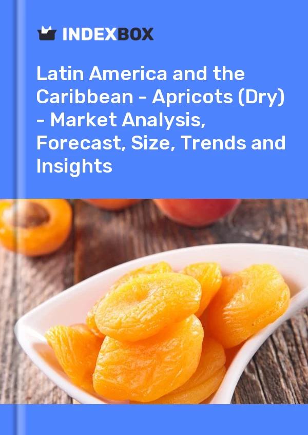Report Latin America and the Caribbean - Apricots (Dry) - Market Analysis, Forecast, Size, Trends and Insights for 499$