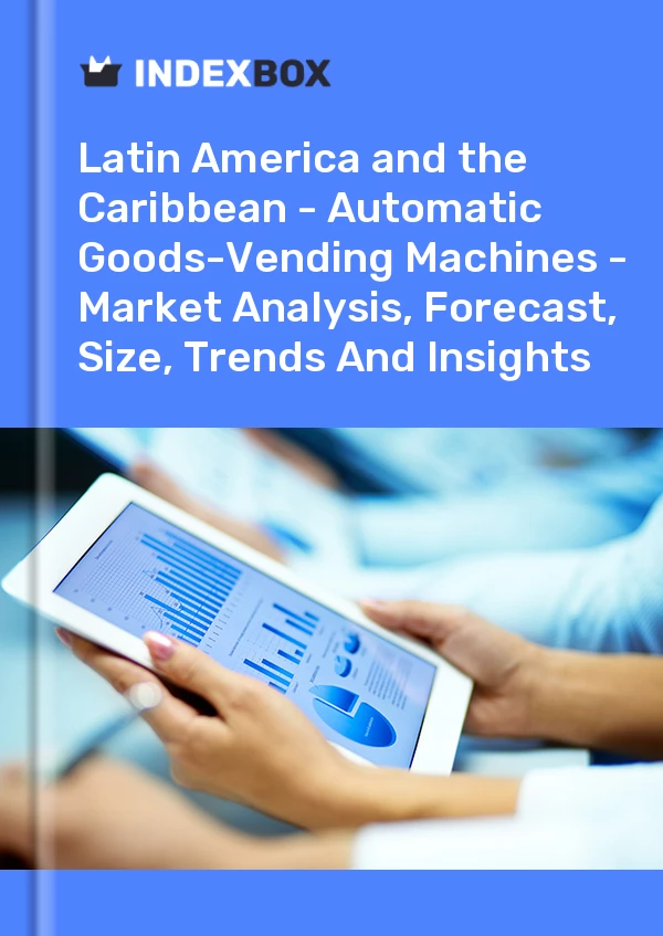 Report Latin America and the Caribbean - Automatic Goods-Vending Machines - Market Analysis, Forecast, Size, Trends and Insights for 499$