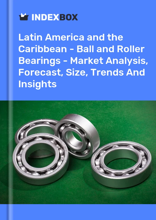 Report Latin America and the Caribbean - Ball and Roller Bearings - Market Analysis, Forecast, Size, Trends and Insights for 499$