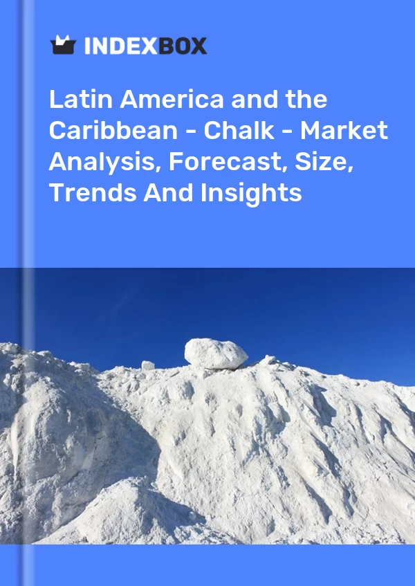 Report Latin America and the Caribbean - Chalk - Market Analysis, Forecast, Size, Trends and Insights for 499$