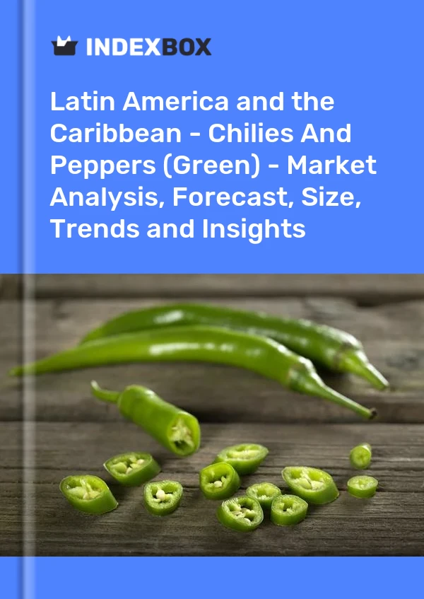 Report Latin America and the Caribbean - Chilies and Peppers (Green) - Market Analysis, Forecast, Size, Trends and Insights for 499$